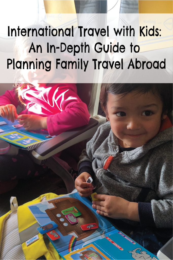 International Travel with Kids: An In-Depth Guide to Planning Family Travel Abroad